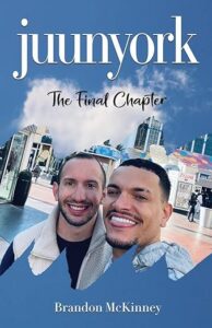 The front cover of Juunyork: The Final Chapter by Brandon McKinney